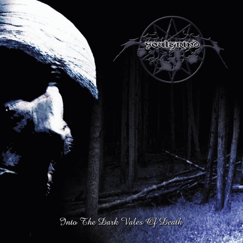 Soulgrind (FIN) : Into the Dark Vales of Death